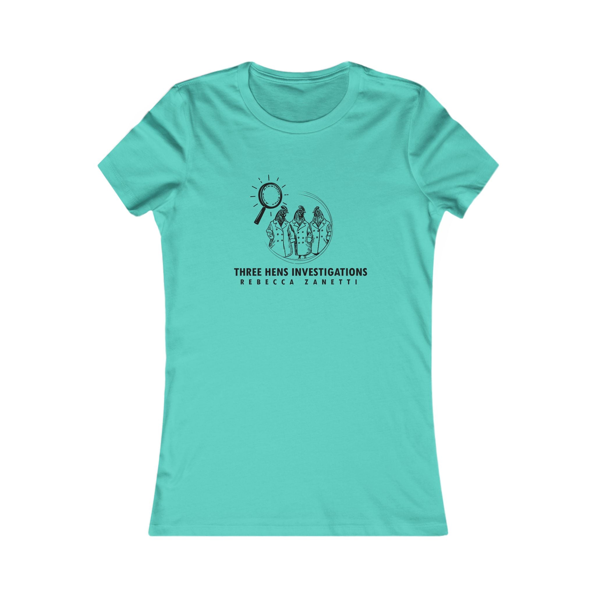 Elegant Women's Favorite Tee - Anna Albertini Files | Three Hens Investigations